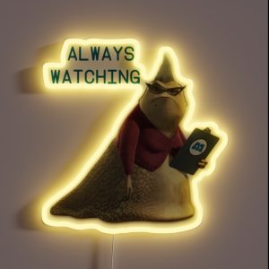 Always Watching RGB Neon Sign