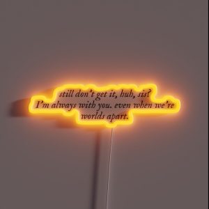 Always With You Sis RGB Neon Sign