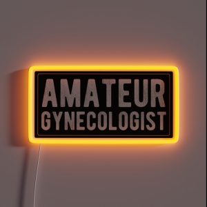 Amateur Gynecologist Cool Funny Sexy Biker RGB Neon Sign