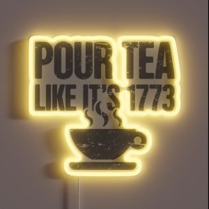 American Revolutionary War 1776 Tea Party RGB Neon Sign