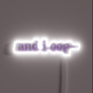 And I Oop Design RGB Neon Sign