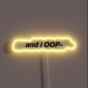 And I Oop Meme RGB Neon Sign And I Oop Meme RGB Neon Sign