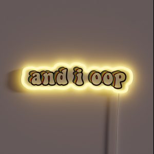 And I Oop Rainbow Shadow RGB Neon Sign And I Oop Rainbow Shadow RGB Neon Sign