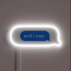 And I Oop RGB Neon Sign