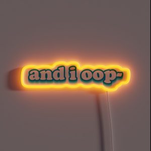 And I Oop RGB Neon Sign And I Oop RGB Neon Sign