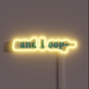 And I Oop RGB Neon Sign And I Oop RGB Neon Sign