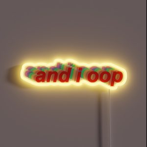 And I Oop RGB Neon Sign And I Oop RGB Neon Sign
