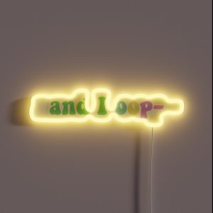 And I Oop RGB Neon Sign