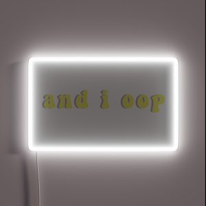 And I Oop RGB Neon Sign