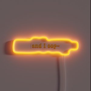 And I Oop RGB Neon Sign