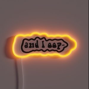 And I Oop RGB Neon Sign And I Oop RGB Neon Sign