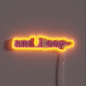 And I Oop RGB Neon Sign