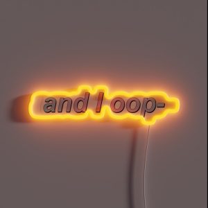 And I Oop RGB Neon Sign