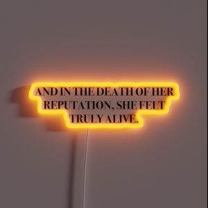 And In The Death Of Her Reputation RGB Neon Sign