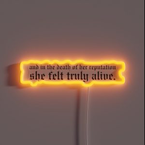 And In The Death Of Her Reputation She Felt Truly Alive Taylor Swift RGB Neon Sign And In The Death Of Her Reputation She Felt Truly Alive Taylor Swift RGB Neon Sign