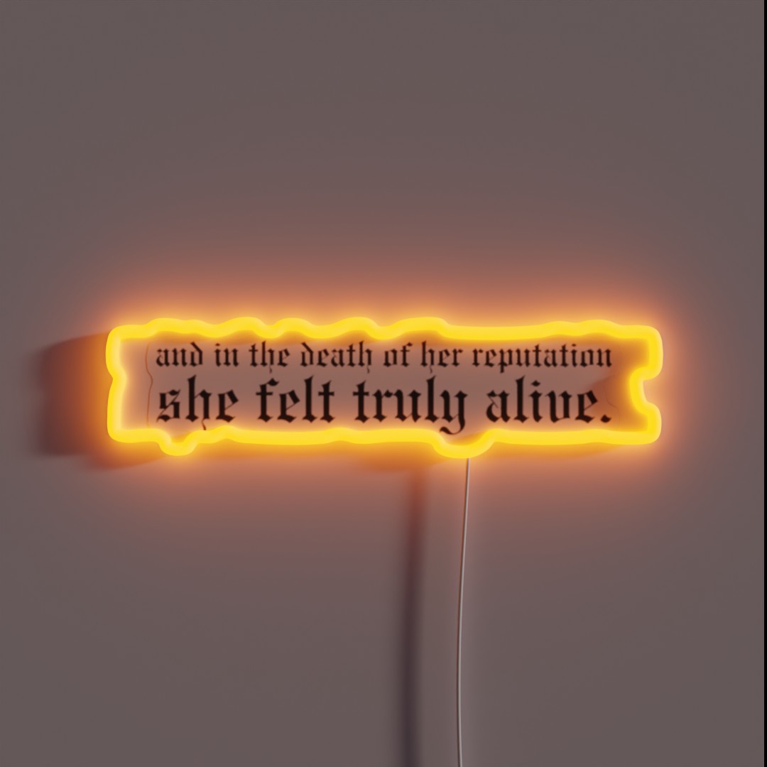 And In The Death Of Her Reputation She Felt RGB Neon Sign And In The Death Of Her Reputation She Felt RGB Neon Sign