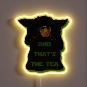 And That S The Tea RGB Neon Sign
