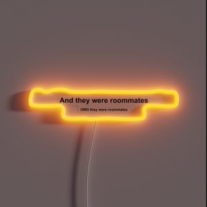 And They Were Roommates RGB Neon Sign