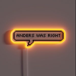 Anders Was Right RGB Neon Sign