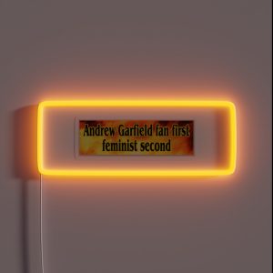 Andrew Garfield Fan First Feminist Second RGB Neon Sign