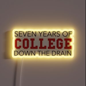 Animal House Seven Years Of College RGB Neon Sign
