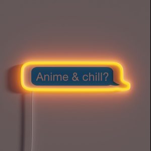 Anime And Chill RGB Neon Sign