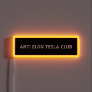Anti Elon Tesla Club Bumper Fuck Tesla RGB Neon Sign