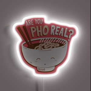 Are You Pho Real RGB Neon Sign Are You Pho Real RGB Neon Sign
