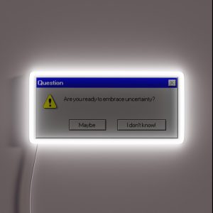 Are You Ready To Embrace Uncertainty RGB Neon Sign