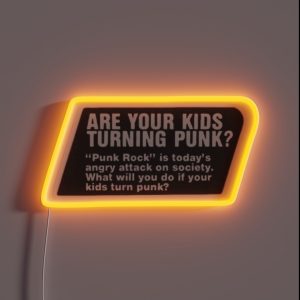 Are Your Kids Turning Punk RGB Neon Sign