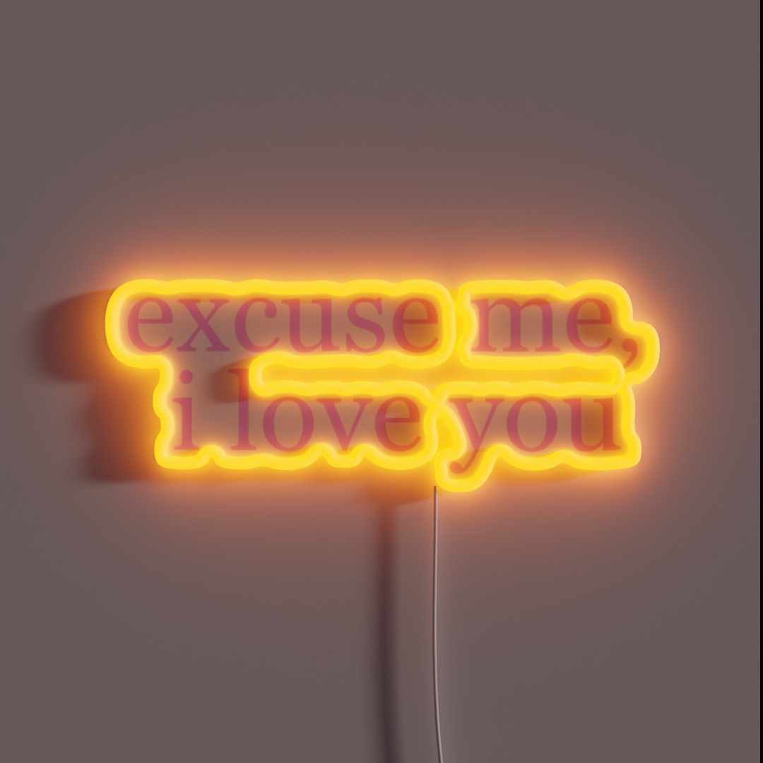 Ariana Excuse Me I Love You RGB Neon Sign Ariana Excuse Me I Love You RGB Neon Sign