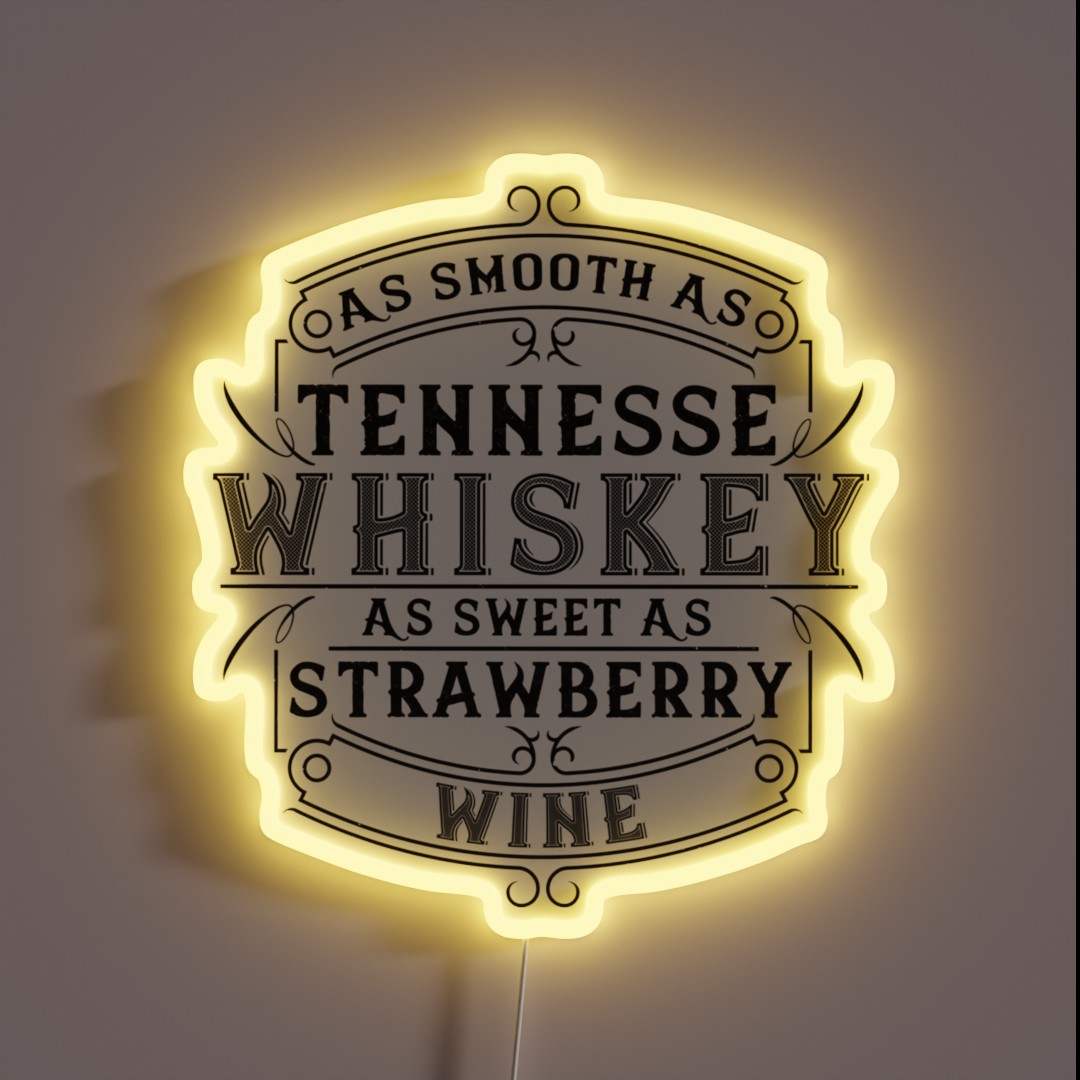 As Smooth As Tennessee Whiskey RGB Neon Sign As Smooth As Tennessee Whiskey RGB Neon Sign