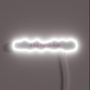 At Last I See The Light RGB Neon Sign