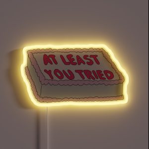 At Least You Tried Cake RGB Neon Sign At Least You Tried Cake RGB Neon Sign