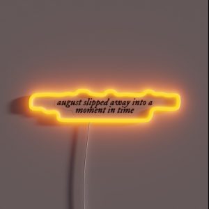 August Slipped Away RGB Neon Sign