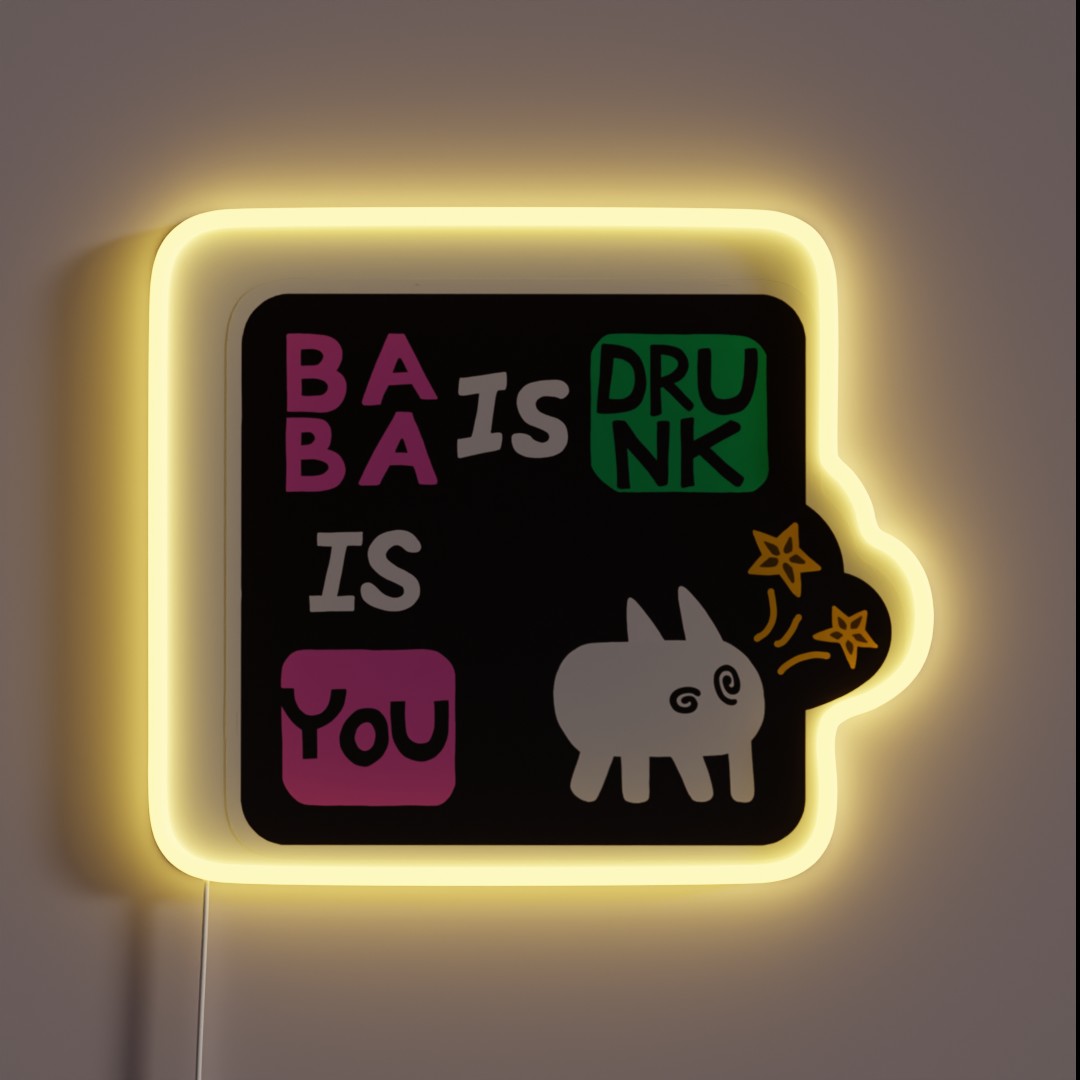 Baba Is Drunk RGB Neon Sign Baba Is Drunk RGB Neon Sign