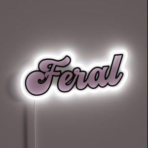 Baby Pink Feral Sign RGB Neon Sign
