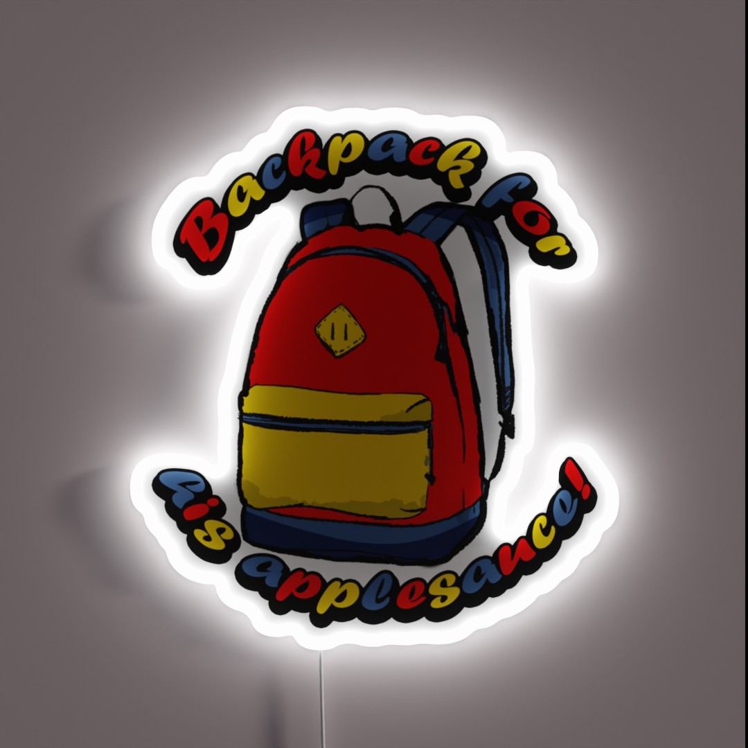 Backpack For His Applesauce RGB Neon Sign Backpack For His Applesauce RGB Neon Sign