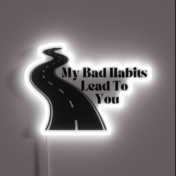 Bad Habits RGB Neon Sign