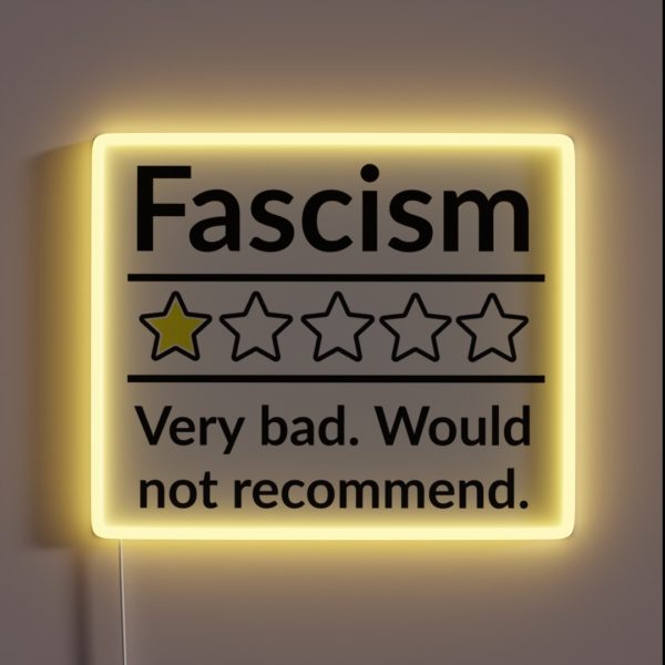 Bad Review Anti Fascism Political Humor Design RGB Neon Sign