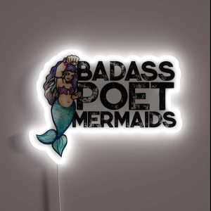 Badass Poet Mermaids RGB Neon Sign Badass Poet Mermaids RGB Neon Sign
