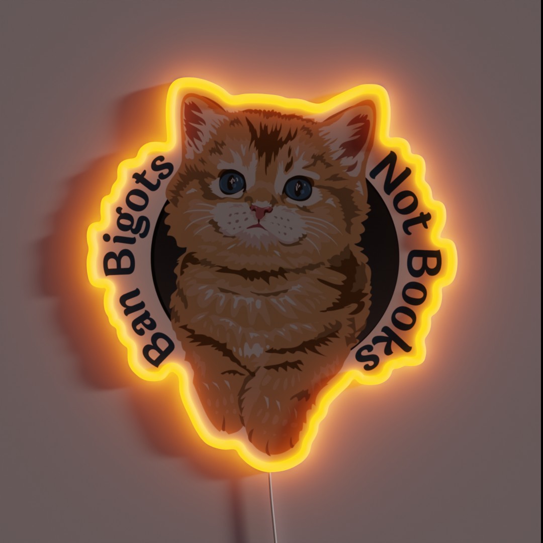 Ban Bigots Not Books Cottagecore Edition RGB Neon Sign Ban Bigots Not Books Cottagecore Edition RGB Neon Sign