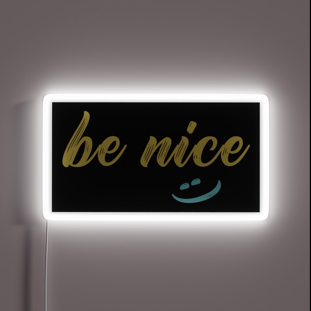 Be Nice RGB Neon Sign Be Nice RGB Neon Sign