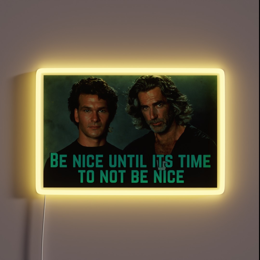 Be Nice Until Its Time To Not Be Nice RGB Neon Sign Be Nice Until Its Time To Not Be Nice RGB Neon Sign