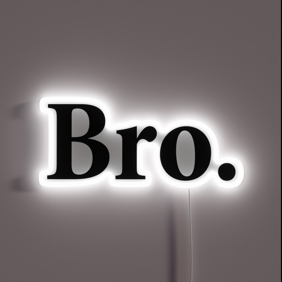 Bro RGB Neon Sign Bro RGB Neon Sign