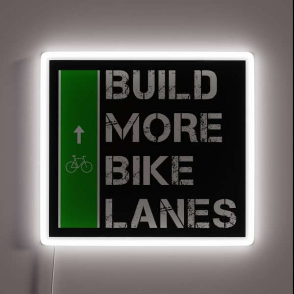 Build More Bike Lanes RGB Neon Sign