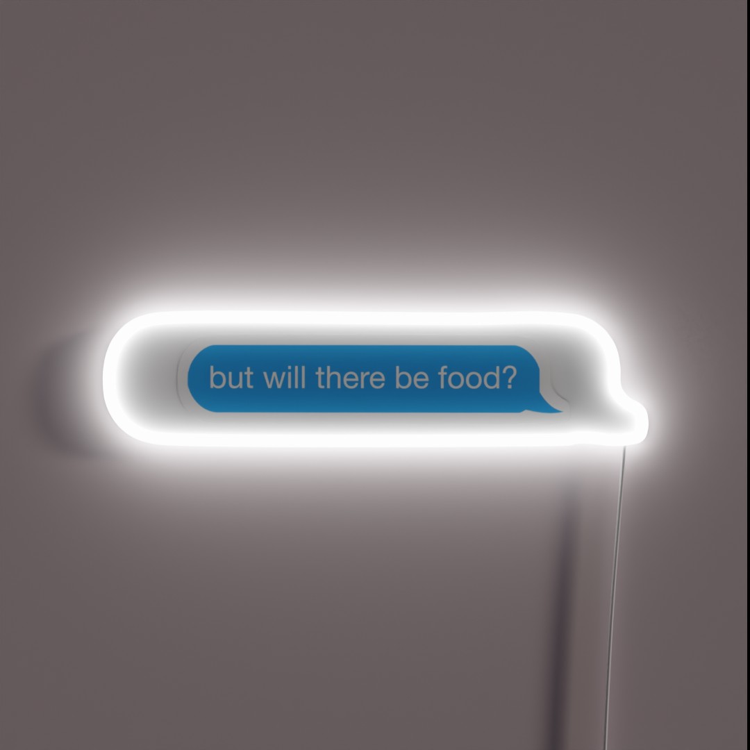 But Will There Be Food Text RGB Neon Sign But Will There Be Food Text RGB Neon Sign