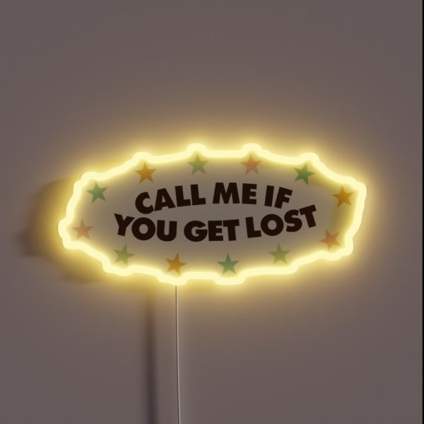 Call Me If You Get Lost RGB Neon Sign