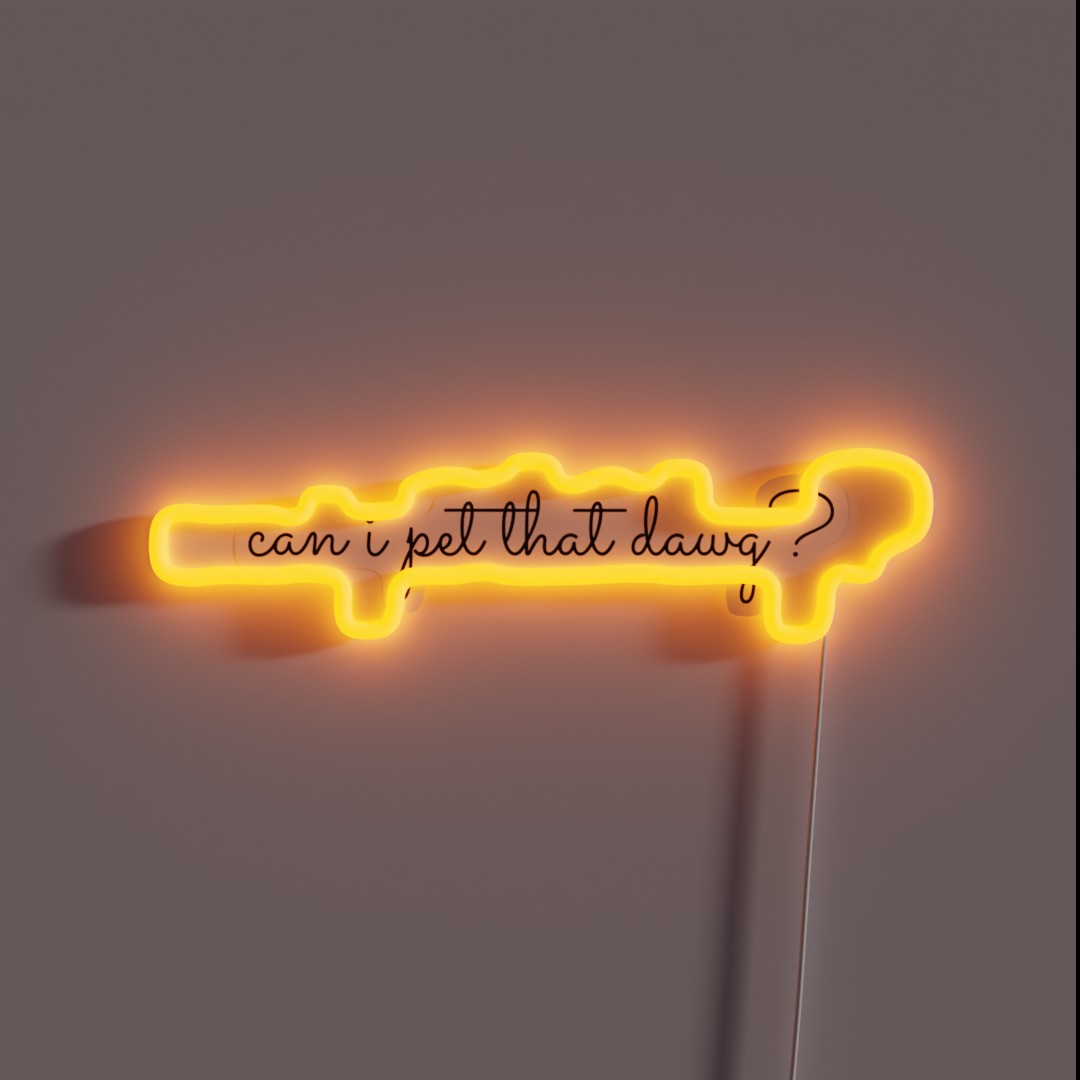 Can I Pet That Dawg RGB Neon Sign Can I Pet That Dawg RGB Neon Sign