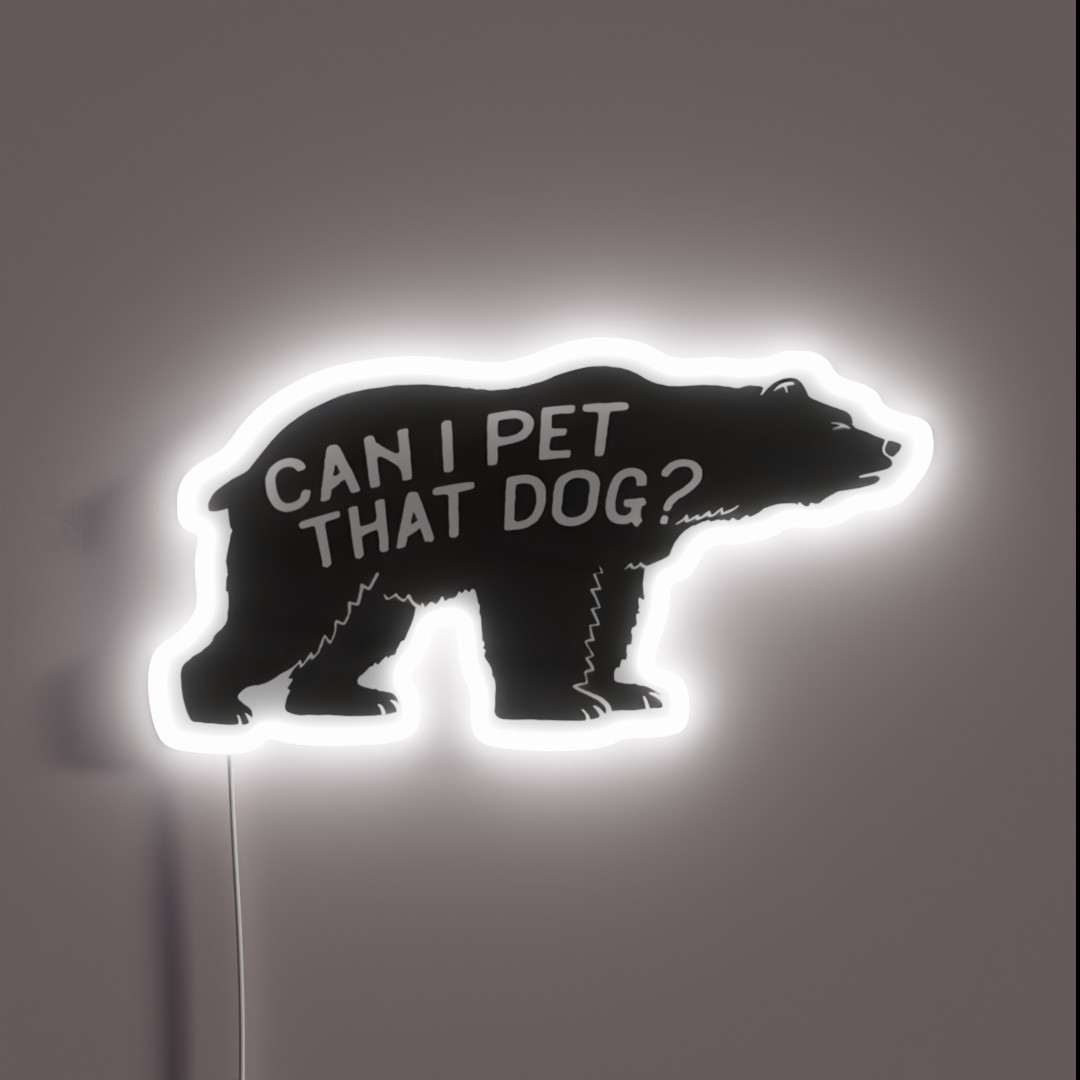Can I Pet That Dog RGB Neon Sign Can I Pet That Dog RGB Neon Sign